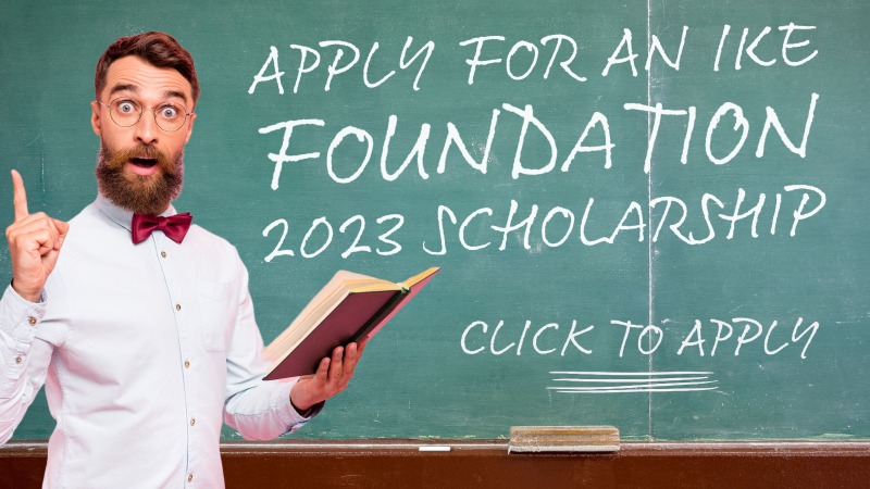 Ike Foundation Scholarship Application